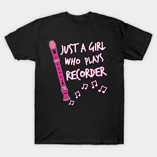 Just A Girl Who Plays Recorder, Woodwind Musician T-Shirt